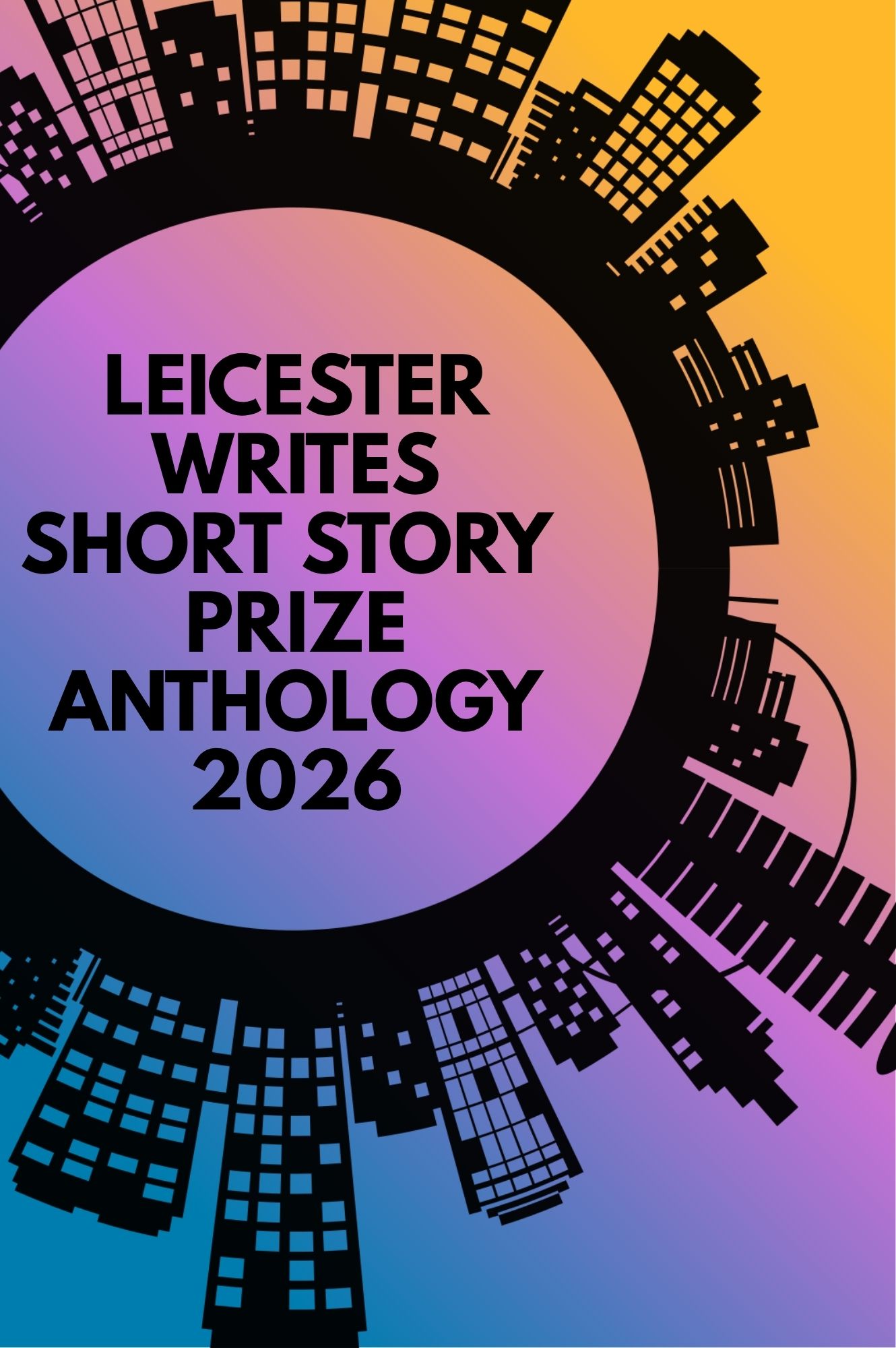 Leicester Writes Short Story Prize Anthology 2026